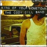 UPC 0662582711325 King of Your Hometown / Cody Gill CD・DVD 画像