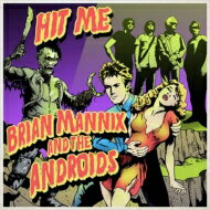 UPC 0670087944643 Brian Mannix / Androids / Hit Me CD・DVD 画像