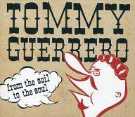 UPC 0681940007122 From the Soil to the Soul / Quannum Projects / Tommy Guerrero CD・DVD 画像