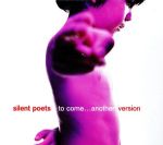 UPC 0685738466726 To Come / Silent Poets CD・DVD 画像