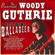 UPC 0698458118127 The Essential Woody Guthrie： Dust Bowl Balladeer ウディ・ガスリー CD・DVD 画像