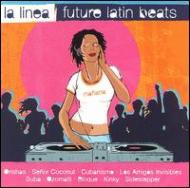 UPC 0698458202420 La Linea: Future Latin Beats / Various Artists CD・DVD 画像