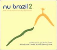 UPC 0698458222725 Nu Brazil 2： Fresh Sounds from the Country of Tomorrow CD・DVD 画像