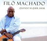 UPC 0700083367464 Filo Machado / Quando Se Quer Amar 輸入盤 CD・DVD 画像