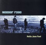 UPC 0700435707221 Hello June Fool Madder Rose CD・DVD 画像
