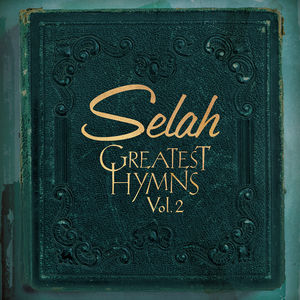 UPC 0715187943827 Selah / Greatest Hymns 2 輸入盤 CD・DVD 画像