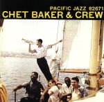 UPC 0724358267129 Chet Baker チェットベイカー / Chet Baker & Crew 輸入盤 CD・DVD 画像