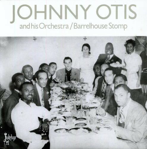 UPC 0725543061119 Barrelhouse Stomp (12 inch Analog) / Johnny Otis CD・DVD 画像