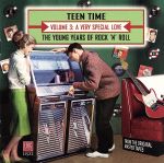 UPC 0730531152229 Teen Time： Young Years of Rock ＆ Roll 3 CD・DVD 画像