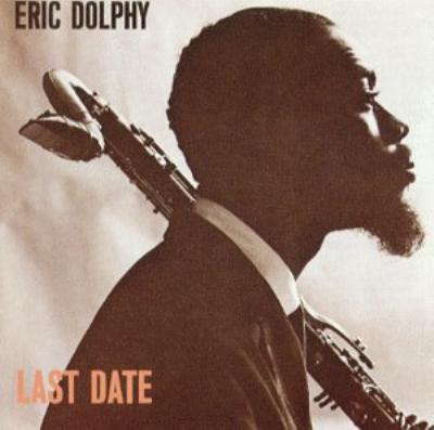 UPC 0731451012426 Eric Dolphy エリックドルフィー / Last Date 輸入盤 CD・DVD 画像