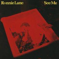 UPC 0740155149222 See Me / Ronnie Lane CD・DVD 画像
