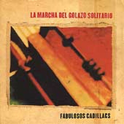 UPC 0743216943722 Los Fabulosos Cadillacs ロスファブロソスカディラクス / La Marcha Del Golazo Solitario 輸入盤 CD・DVD 画像