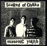 UPC 0756061033425 Masonic Youth Scared Of Chaka CD・DVD 画像