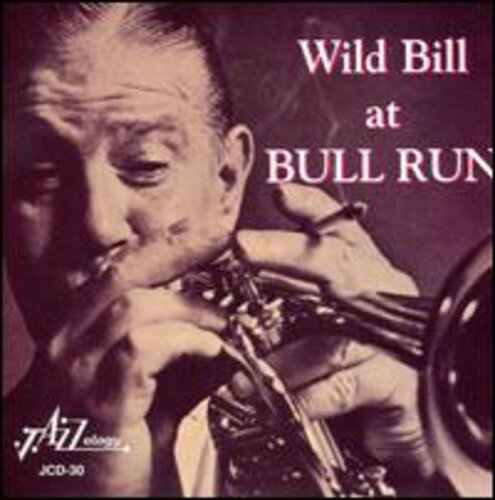UPC 0762247603023 Wild Bill at Bull Run / Wild Bill Davison CD・DVD 画像