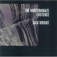 UPC 0778632900035 The Indeterminate Existence JackWright CD・DVD 画像