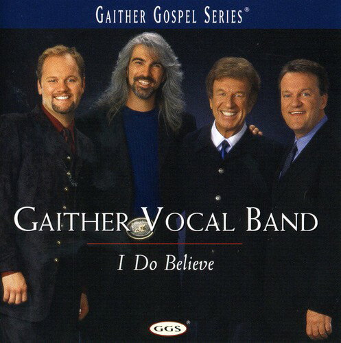UPC 0789042100922 I Do Believe / Gaither Vocal Band CD・DVD 画像