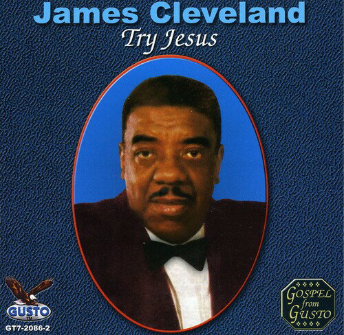 UPC 0792014208625 James Cleveland / Try Jesus 輸入盤 CD・DVD 画像