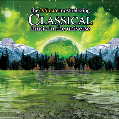 UPC 0795041763723 Ultimate Most Relaxing Classical Music in Universe / Ultimate Most Relaxing Classical Music in the Univ CD・DVD 画像