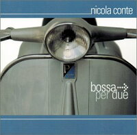 UPC 0795103004320 Bossa Per Due / Nicola Conte CD・DVD 画像