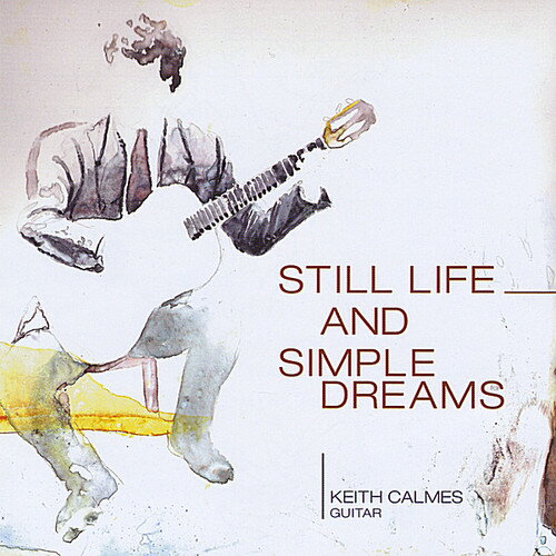 UPC 0796873066488 Still Life & Simple Dreams / Keith Calmes CD・DVD 画像