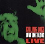 UPC 0803341229402 Love Like Blood: Live / Killing Joke CD・DVD 画像