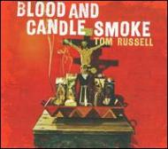 UPC 0805520030496 Tom Russell / Blood And Candle Smoke 輸入盤 CD・DVD 画像