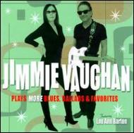UPC 0805520030830 Jimmie Vaughan / Plays More Blues, Ballads & Favorites 輸入盤 CD・DVD 画像