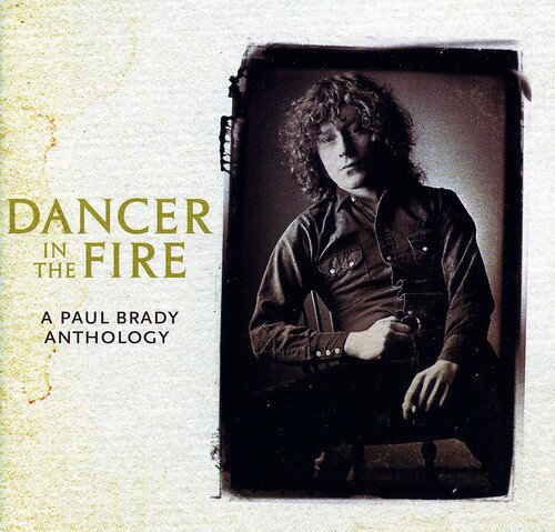 UPC 0805520031011 Paul Brady / Dancer In The Fire: A Paul Brady Anthology 輸入盤 CD・DVD 画像