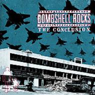 UPC 0805527050527 Bombshell Rocks / Conclusion CD・DVD 画像