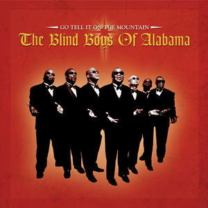 UPC 0816651014606 Blind Boys Of Alabama / Go Tell It On The Mountain 輸入盤 CD・DVD 画像