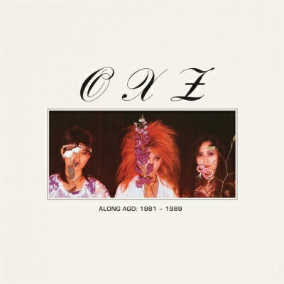 UPC 0817949016340 Oxz / Along Ago: 1981-1989 アナログレコード CD・DVD 画像