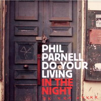 UPC 0822927001324 Do Your Living in the Night PhilParnell CD・DVD 画像