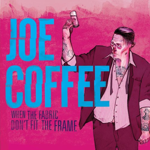 UPC 0825888842029 When the Fabric Don’t Fit the Frame JoeCoffee CD・DVD 画像