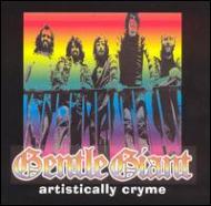 UPC 0825947116528 Gentle Giant ジェントルジャイアント / Artistically Cryme CD・DVD 画像