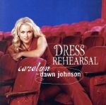 UPC 0828765750028 Carolyn Dawn Johnson / Dress Rehearsal 輸入盤 CD・DVD 画像