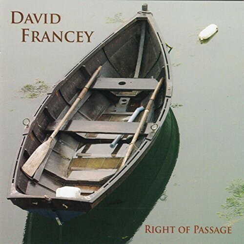 UPC 0830159000497 Right of Passage David Francey CD・DVD 画像