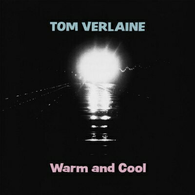 UPC 0848064016991 Tom Verlaine / Warm And Cool Pink Vinyl Edition CD・DVD 画像