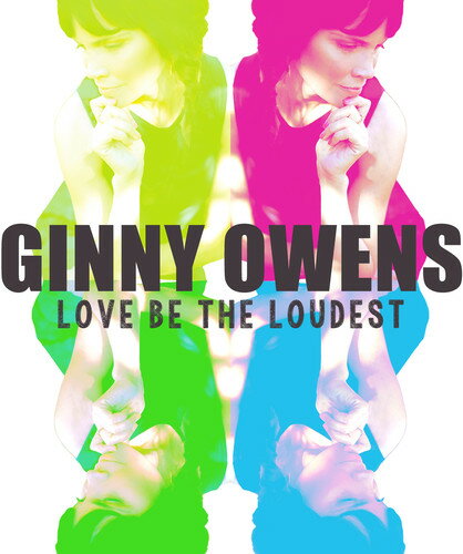 UPC 0861051000162 Ginny Owens / Love Be The Loudest 輸入盤 CD・DVD 画像