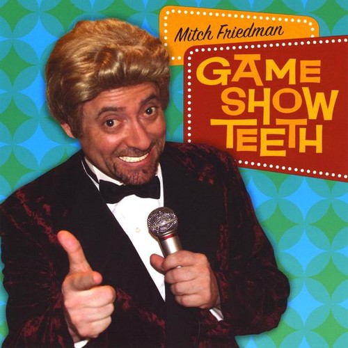 UPC 0884501069953 Game Show Teeth / Mitch Friedman CD・DVD 画像