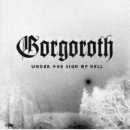 UPC 0885150703854 Gorgoroth ゴルゴロス / Under The Sign Of Hell Limited Clear Vinyl CD・DVD 画像