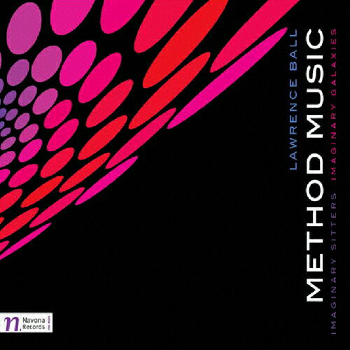UPC 0896931000604 METHOD MUSIC ローレンス・ボール:作品集 アルバム NV-5860 CD・DVD 画像