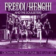 UPC 0901771020023 Freddi / Henchi And The Soulsetters / Crown Princes Of Funk: The Last Set CD・DVD 画像