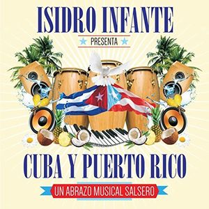 UPC 0970371084346 Isidro Infante / Isidro Infante Presenta Cuba Y Puerto CD・DVD 画像